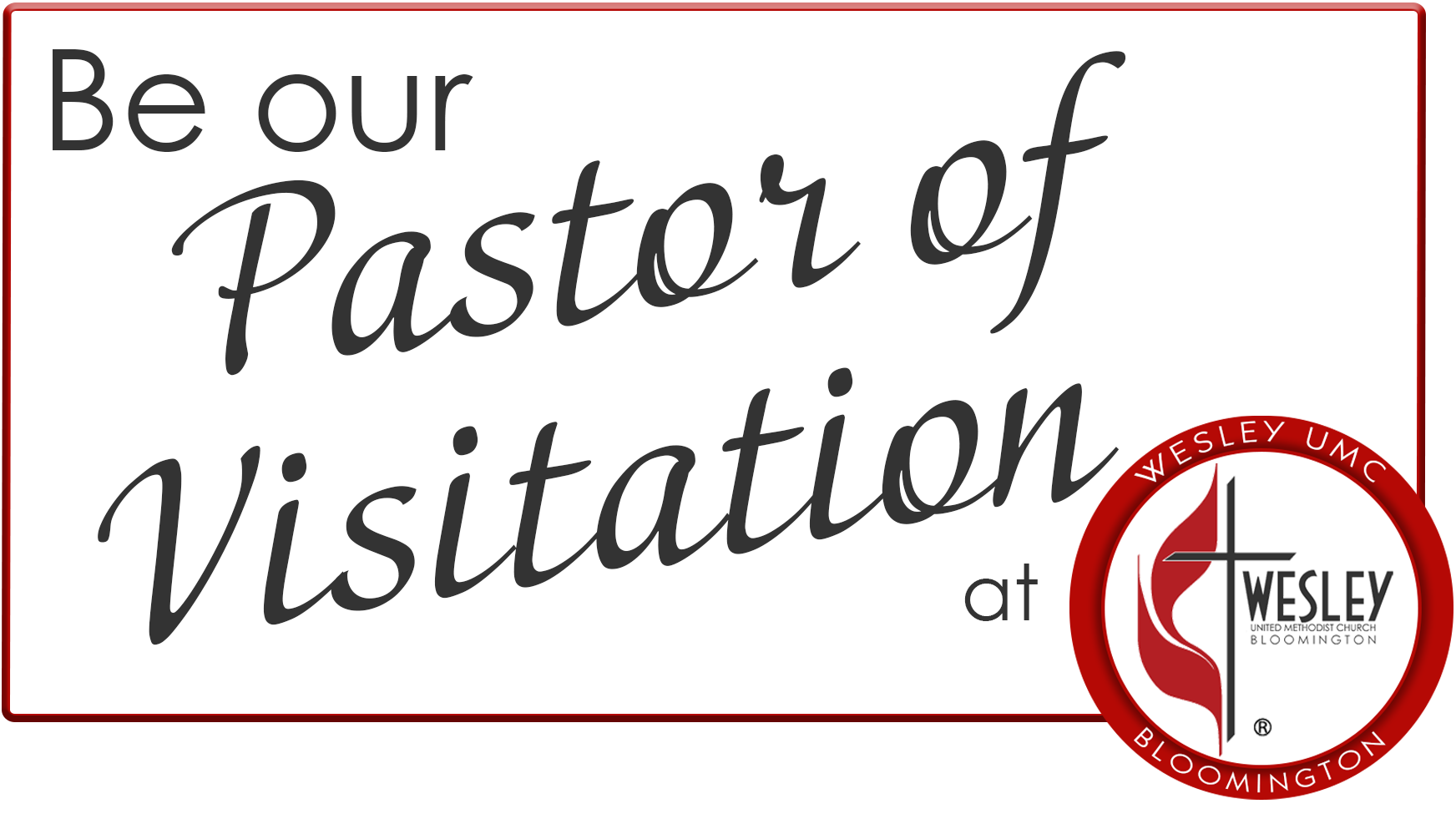 pastor of visitation Pastor of Visitation position open